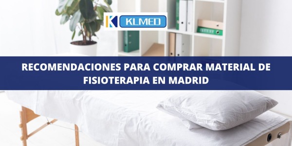 Recomendaciones para comprar material de fisioterapia en Madrid